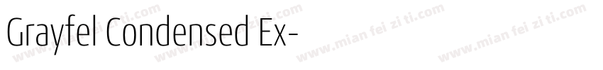Grayfel Condensed Ex字体转换